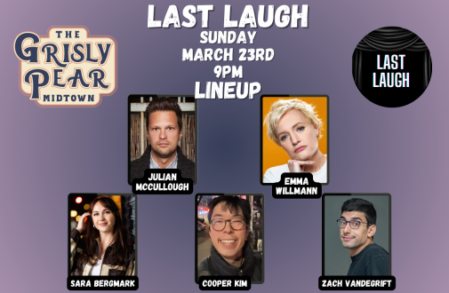 Last Laugh Comedy Show at Grisly Pear Midtown
