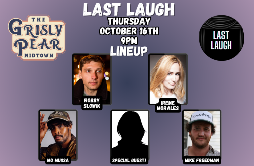 Last Laugh - A Comedy Show at The Grisly Pear Midtown