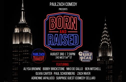 Paul Zach Presents: Born and Raised