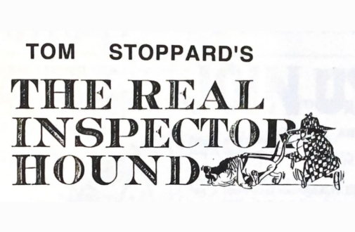 A Play Reading of Tom Stoppard's The Real Inspector Hound!
