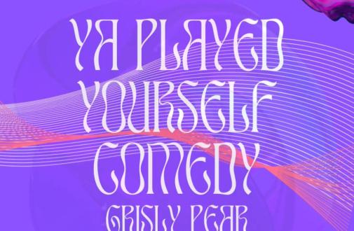 Ya Played Yourself Comedy