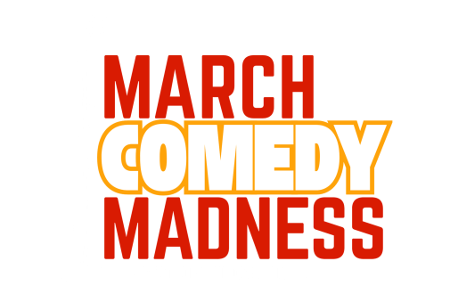 March Comedy Madness 2026